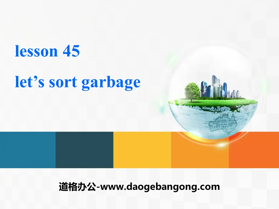 《Let's Sort Garbage》Save Our World! PPT