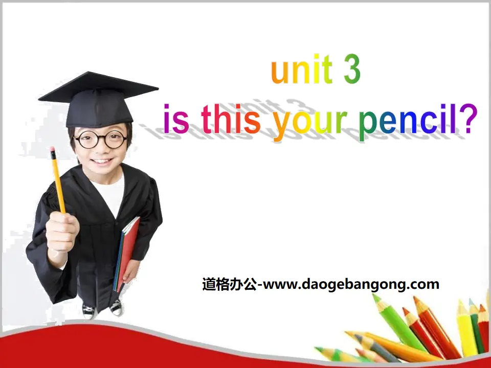 "Is this your pencil?" PPT courseware