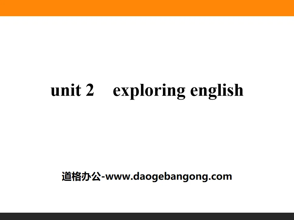 《Exploring English》PPT
