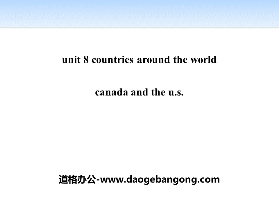 《Canada and the U.S.》Countries around the World PPT课件下载