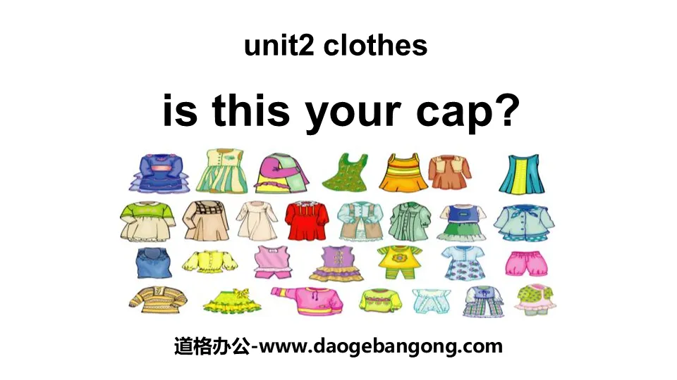 《Is this your cap?》Clothes PPT