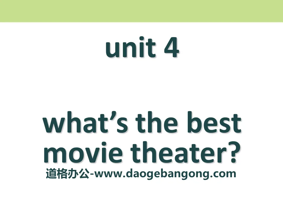 《What's the best movie theater?》PPT课件20