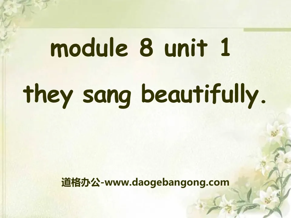 《They sang beautifully》PPT课件3