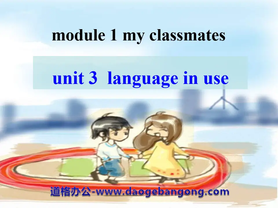 《Language in use》My classmates PPT课件2
