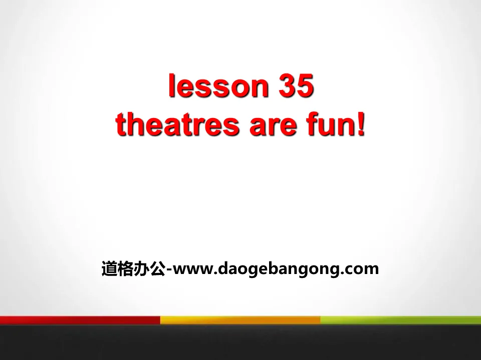 《Theatres Are Fun!》Movies and Theatre PPT課件下載