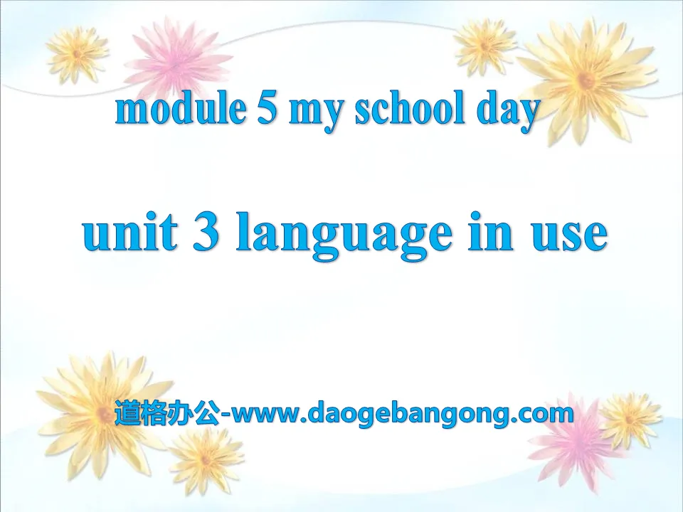 "Language in use" My school day PPT courseware