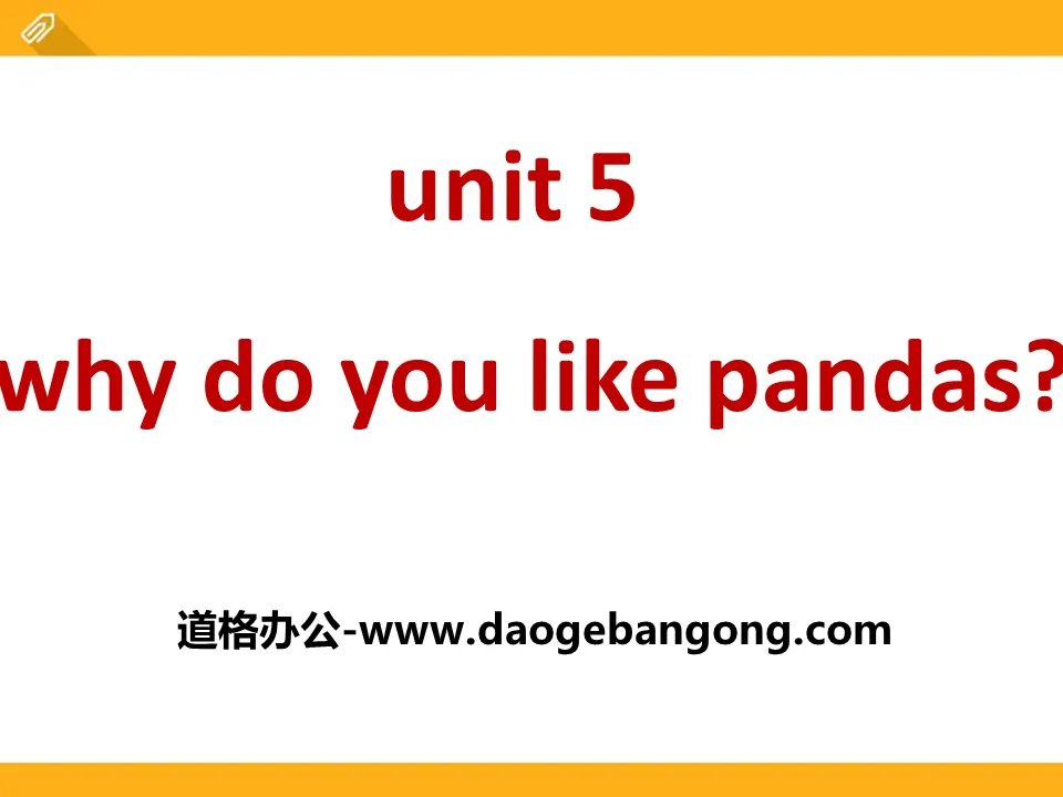 《Why do you like pandas?》PPT課件8