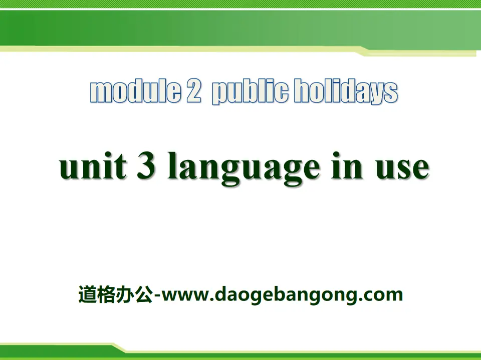 《Language in use》Public holidays PPT课件2
