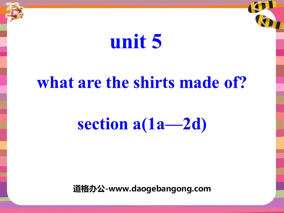 《What are the shirts made of?》PPT课件11