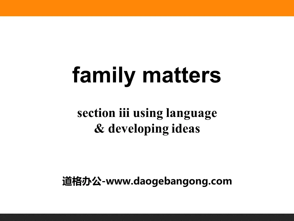 《Family matters》Section ⅢPPT