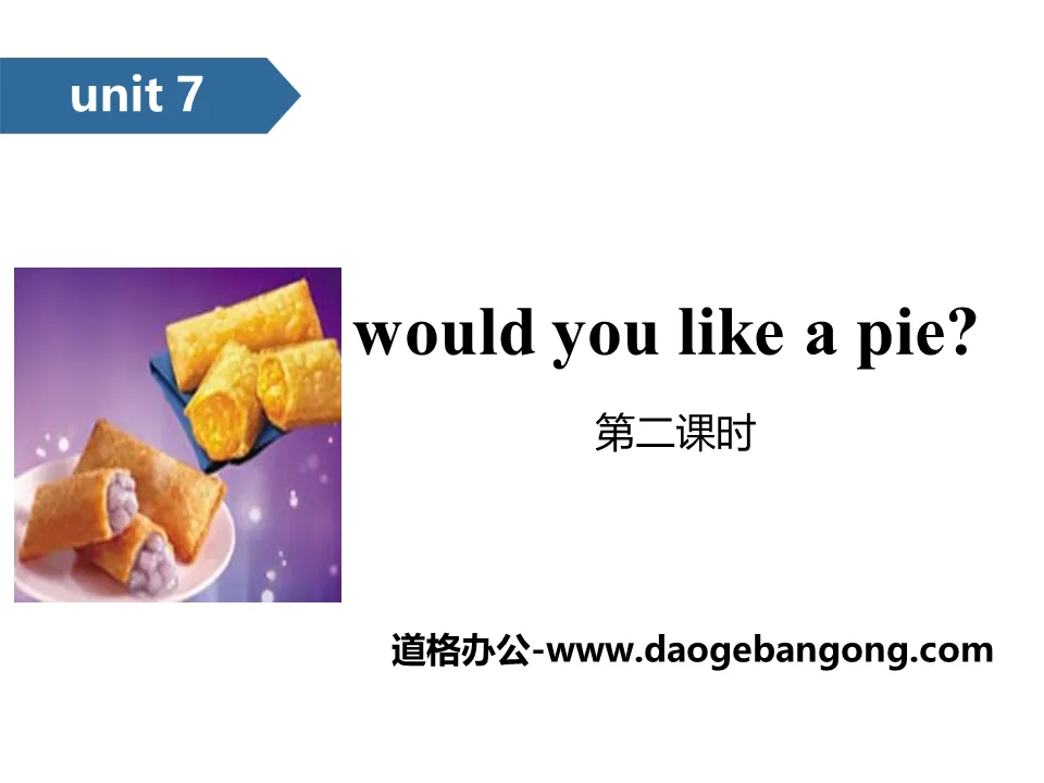 《Would you like a pie?》PPT(第二課時)