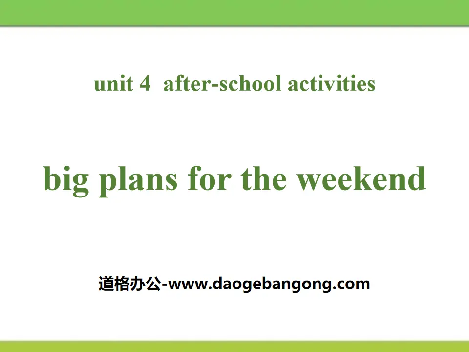 "Big Plans for the Weekend" After-School Activities PPT free courseware