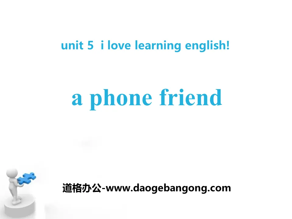 《A Phone Friend》I Love Learning English PPT課程下載