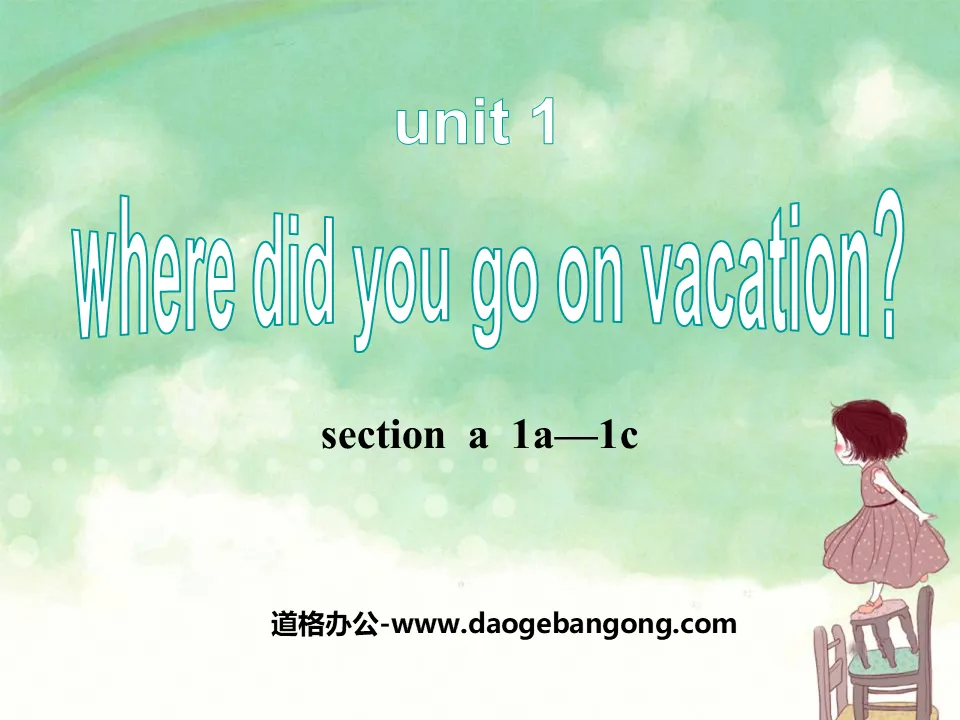 《Where did you go on vacation?》PPT課件