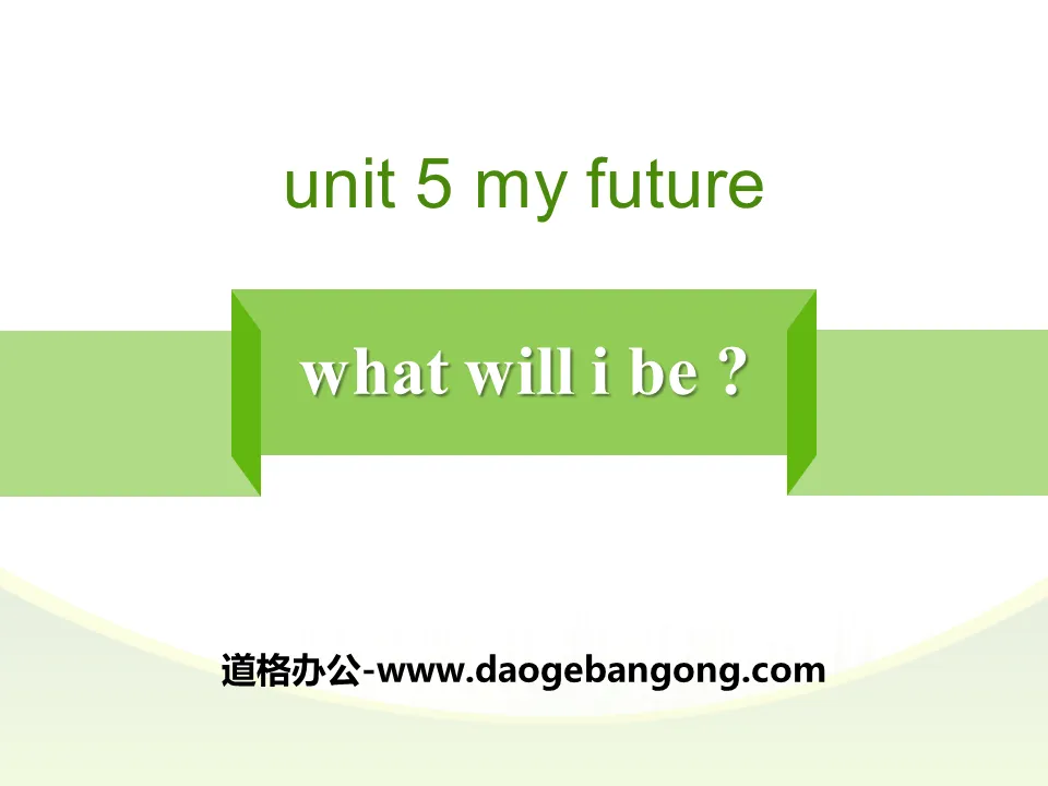 "What Will I Be?" My Future PPT teaching courseware