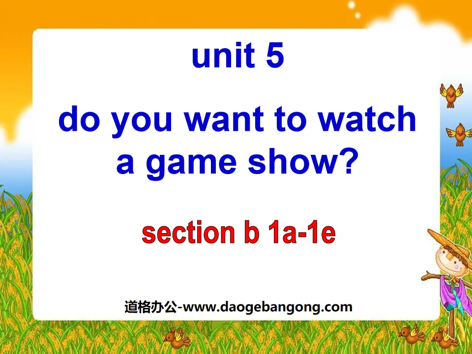 《Do you want to watch a game show》PPT课件5
