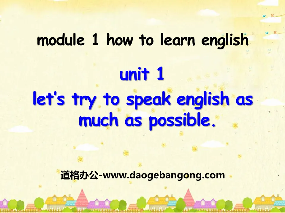 《Let's try to speak English as much as possible》How to learn English PPT课件