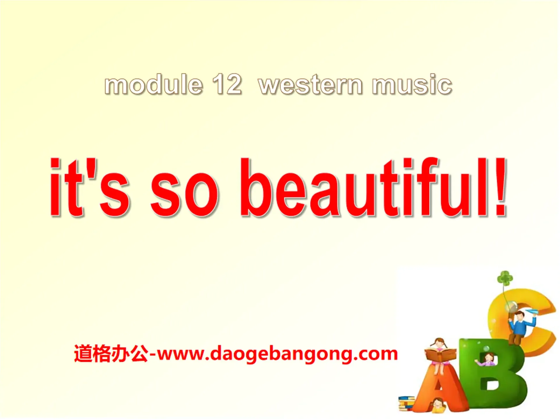 《It's so beautiful》Western music PPT课件2
