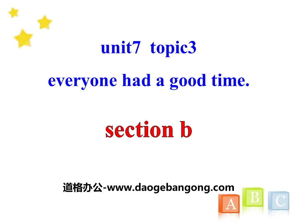 《Everyone had a good time》SectionB PPT