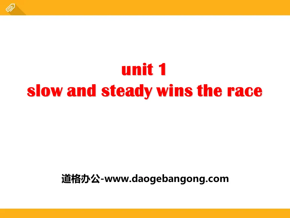 《Slow and steady wins the race》PPT