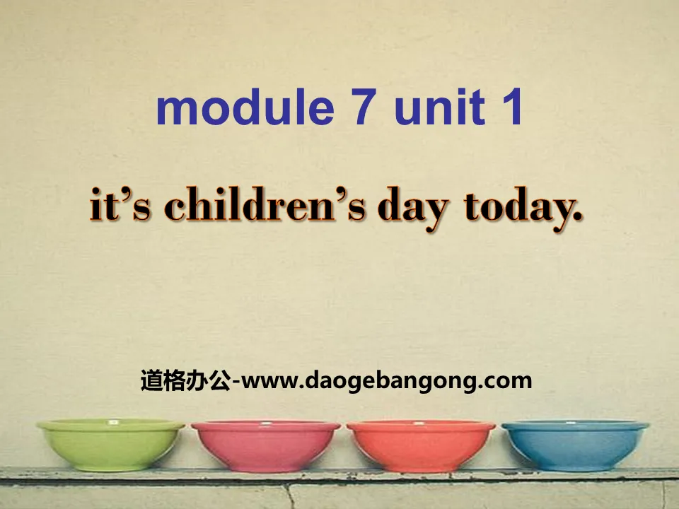 《It's Children's Day today》PPT课件5