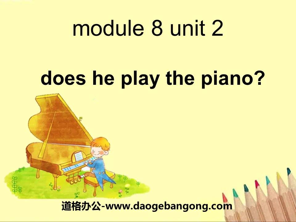 《Does he play the piano?》PPT課件2