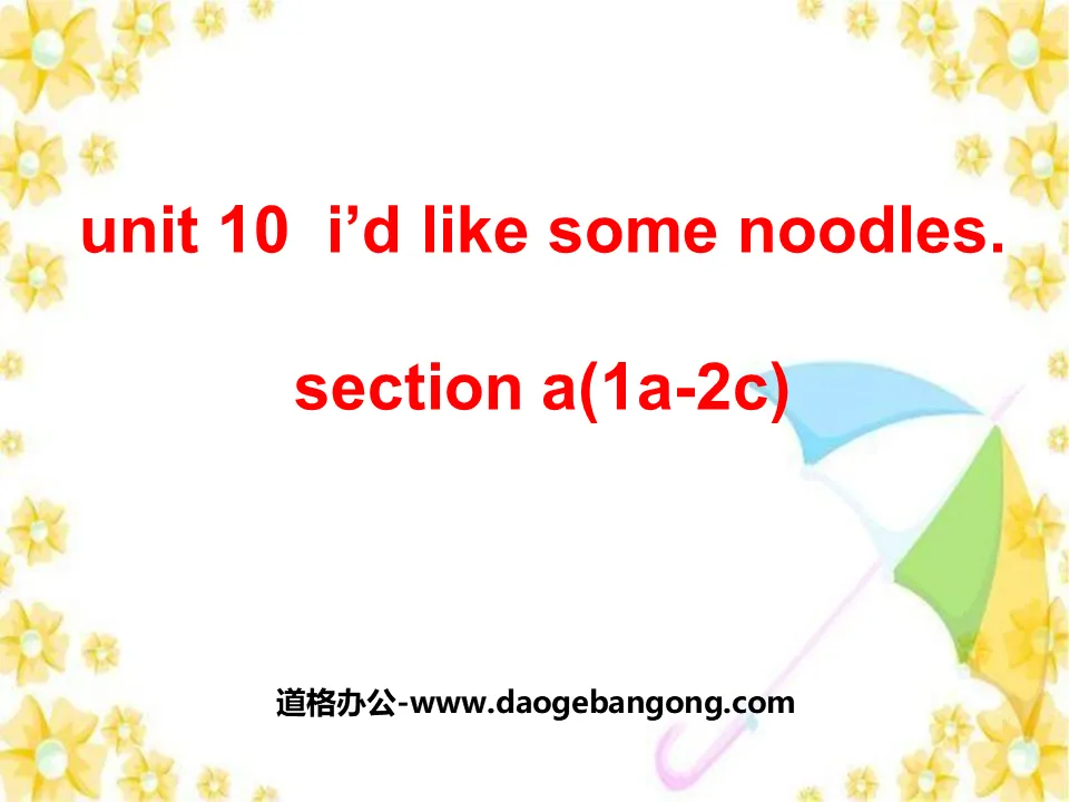 《I’d like some noodles》PPT课件