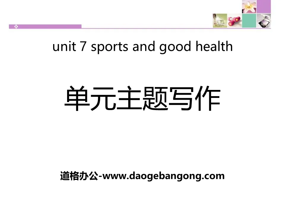 "Unit Topic Writing" Sports and Good Health PPT