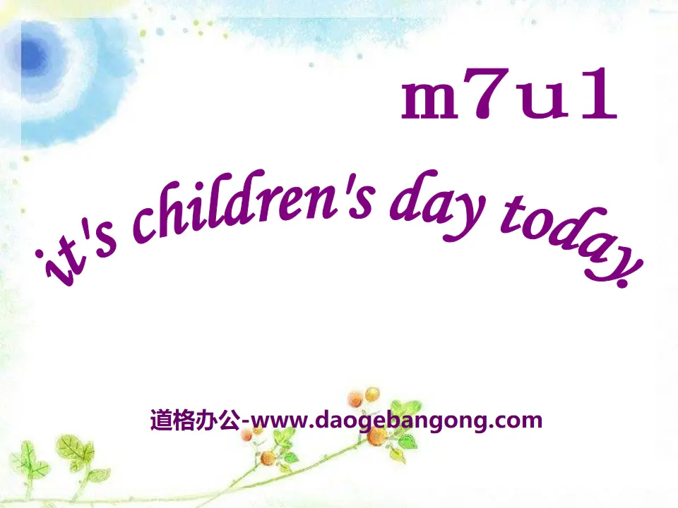 《It's Children's Day today》PPT课件2
