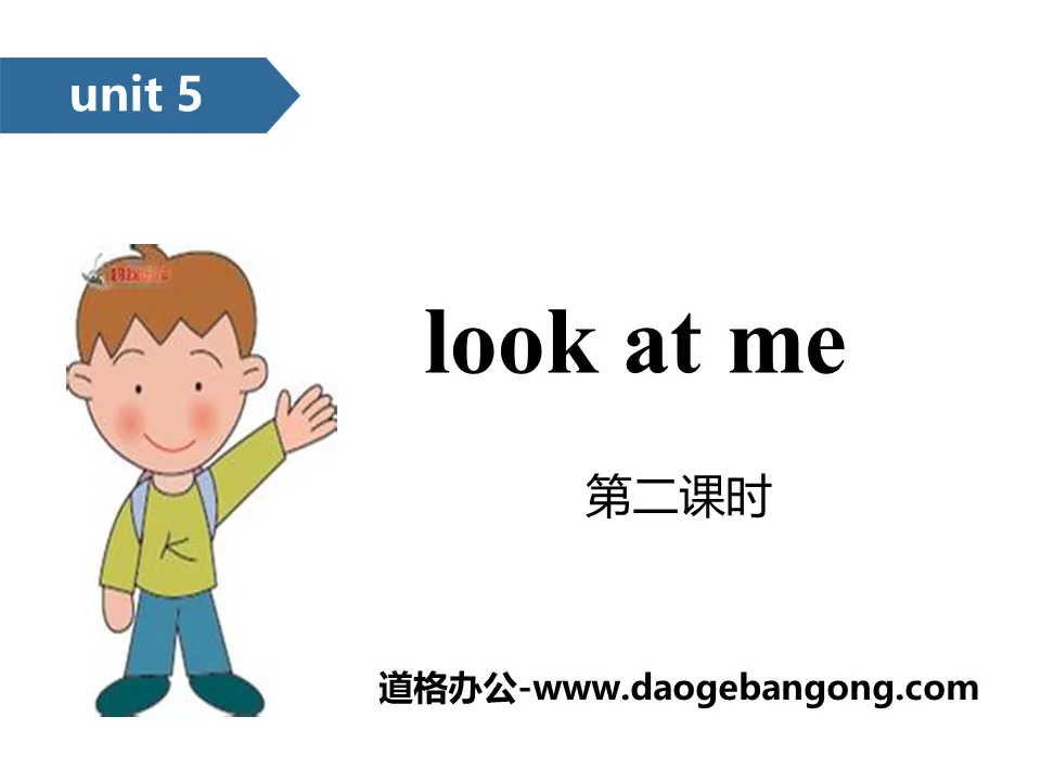 《Look at me!》PPT(第二課時)