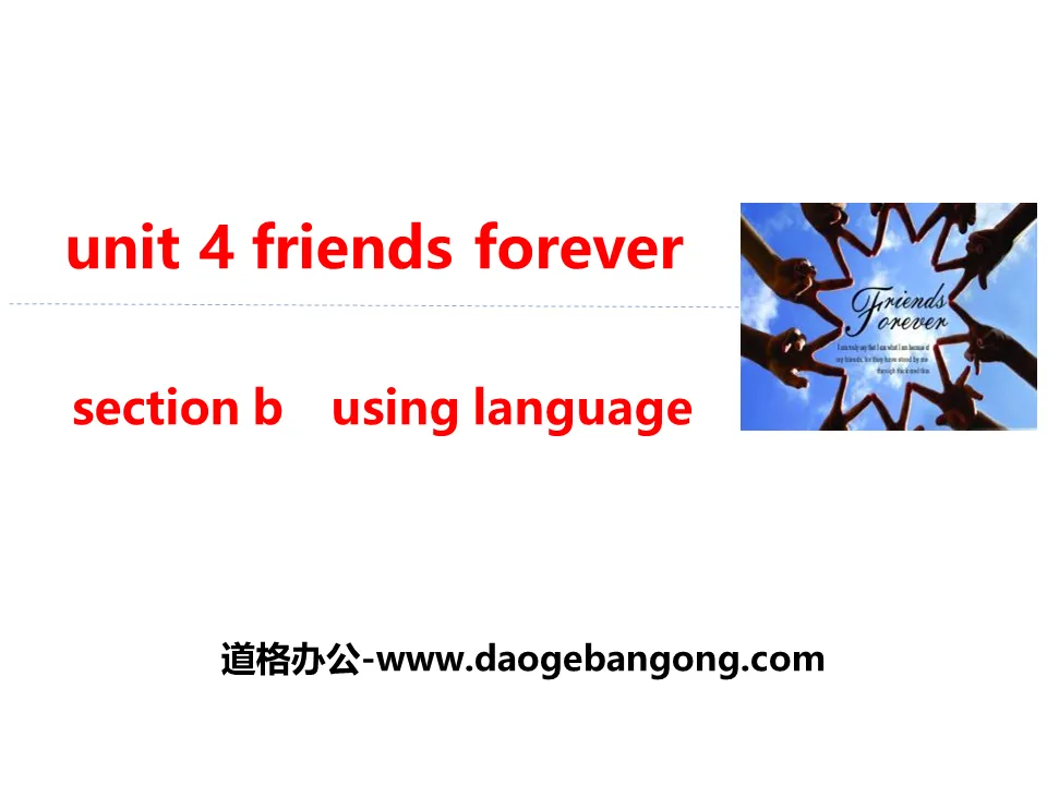 《Friends forever》Section B PPT