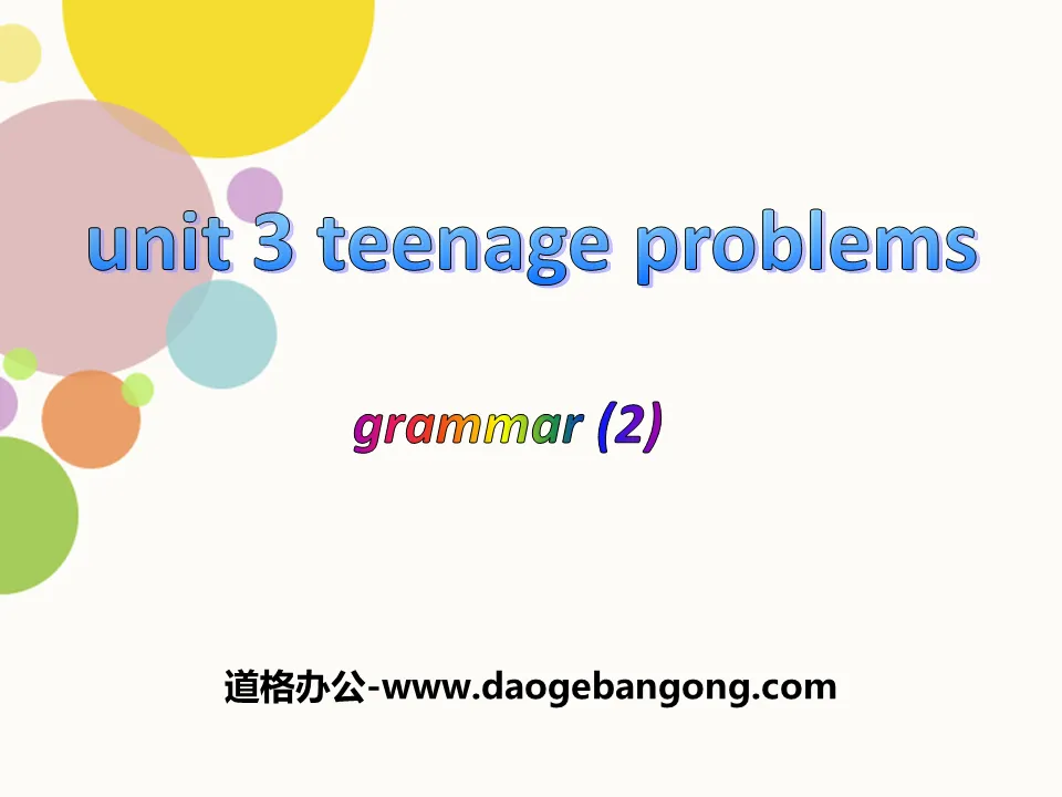 "Teenage problems" GrammarPPT courseware