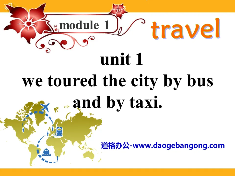 《We toured the city by bus and by taxi》Travel PPT課件