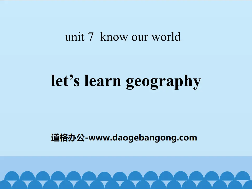 《Let's Learn Geography》Know Our World PPT