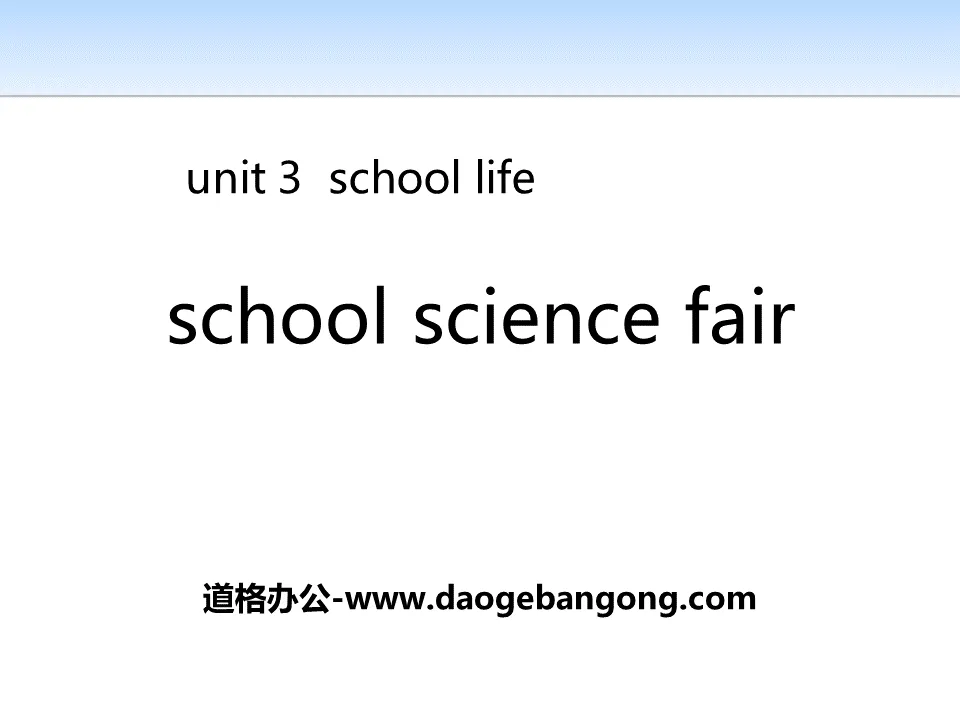 "School Science Fair" School Life PPT teaching courseware