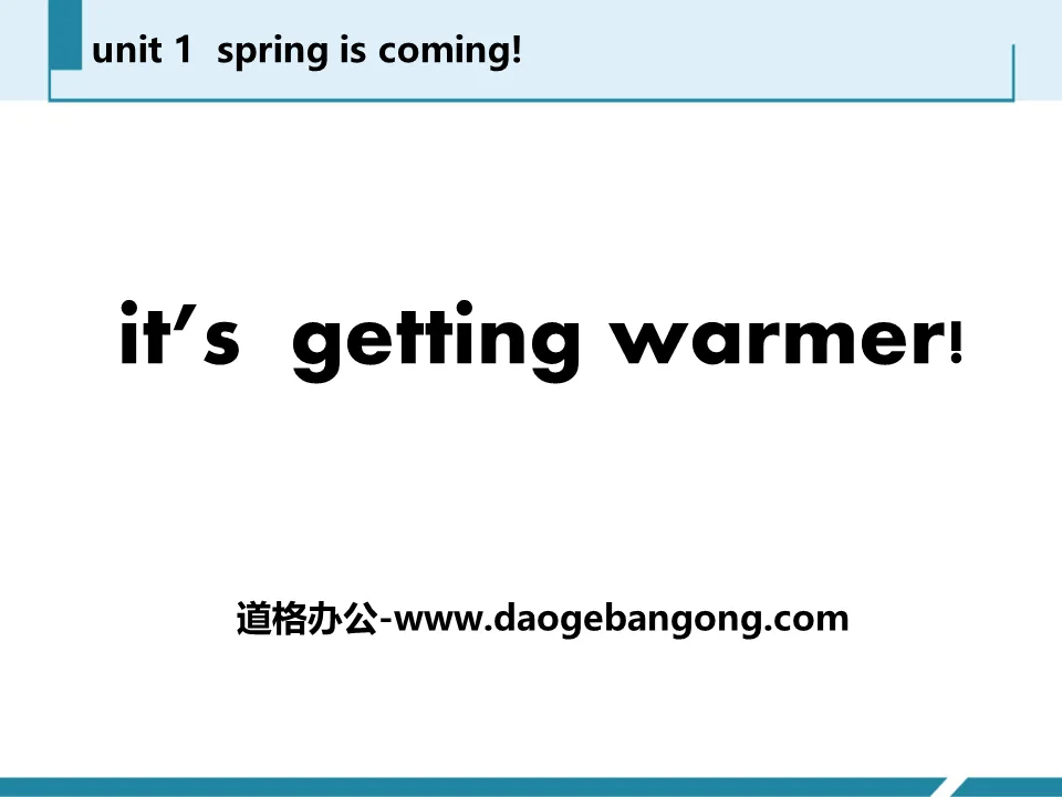 "It's Getting Warmer!" Spring Is Coming PPT teaching courseware