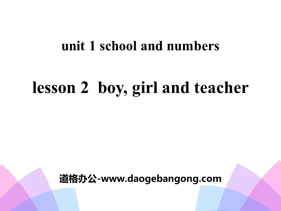 《Boy, Girl and Teacher》School and Numbers PPT