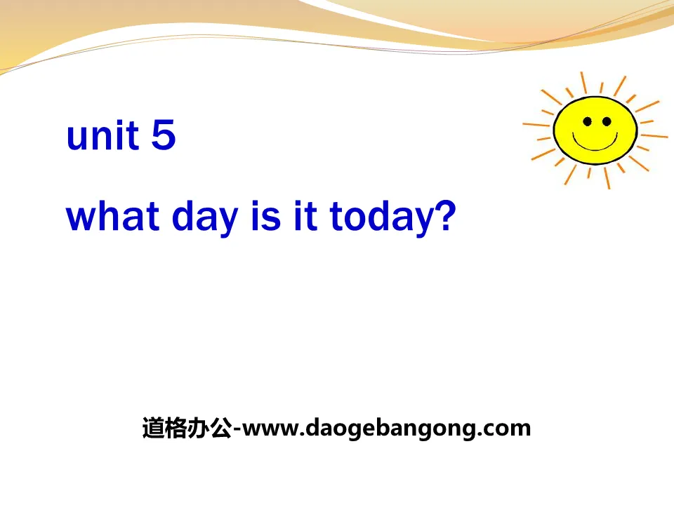 《What day is it today?》PPT