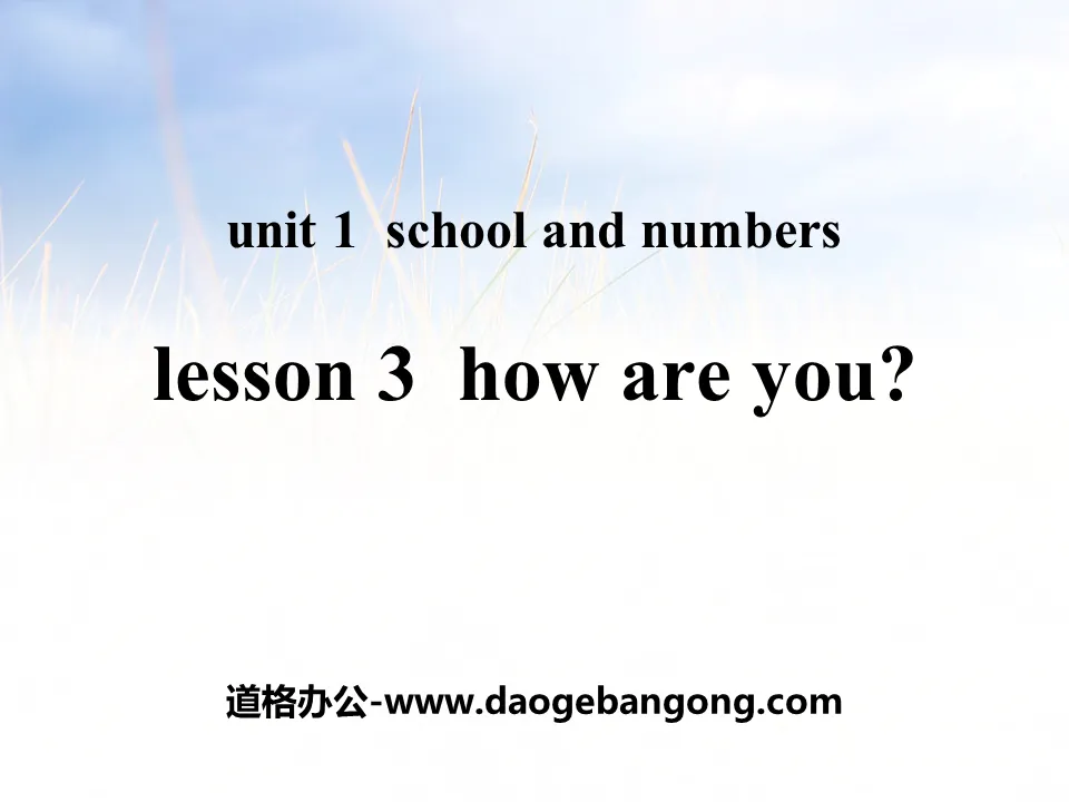 "How Are You?" School and Numbers PPT teaching courseware