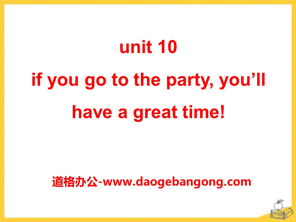 《If you go to the party you'll have a great time!》PPT课件20