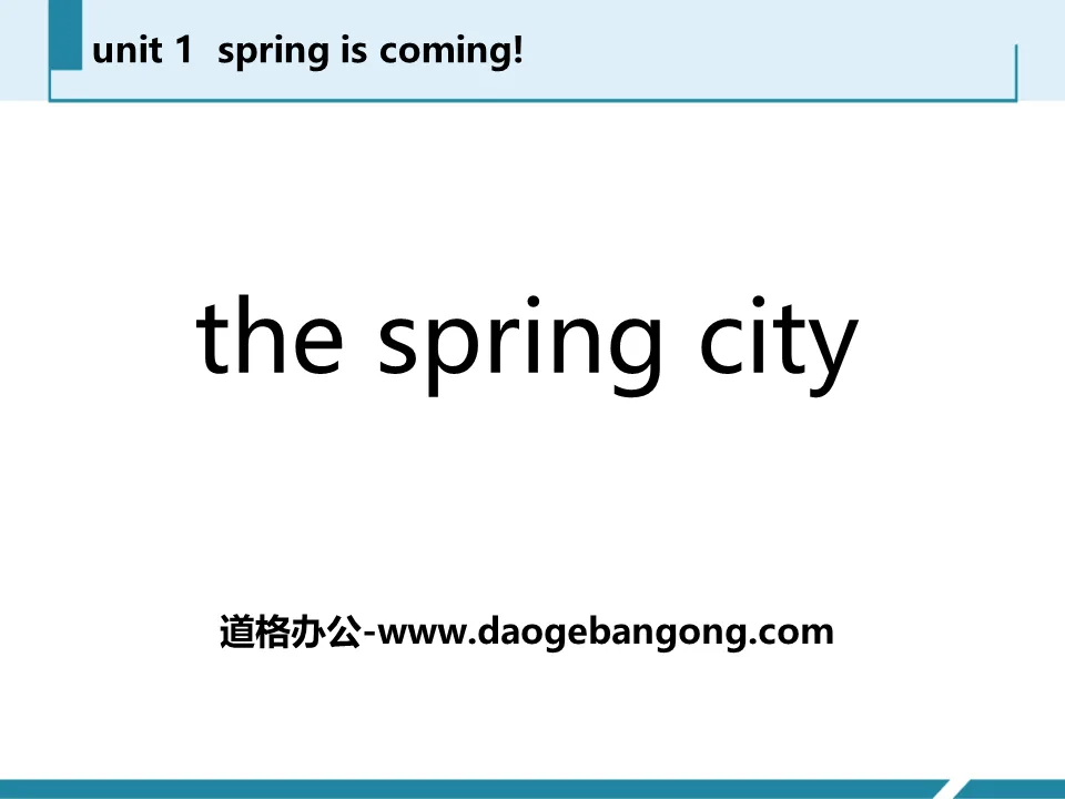 "The Spring City" Spring Is Coming PPT courseware download