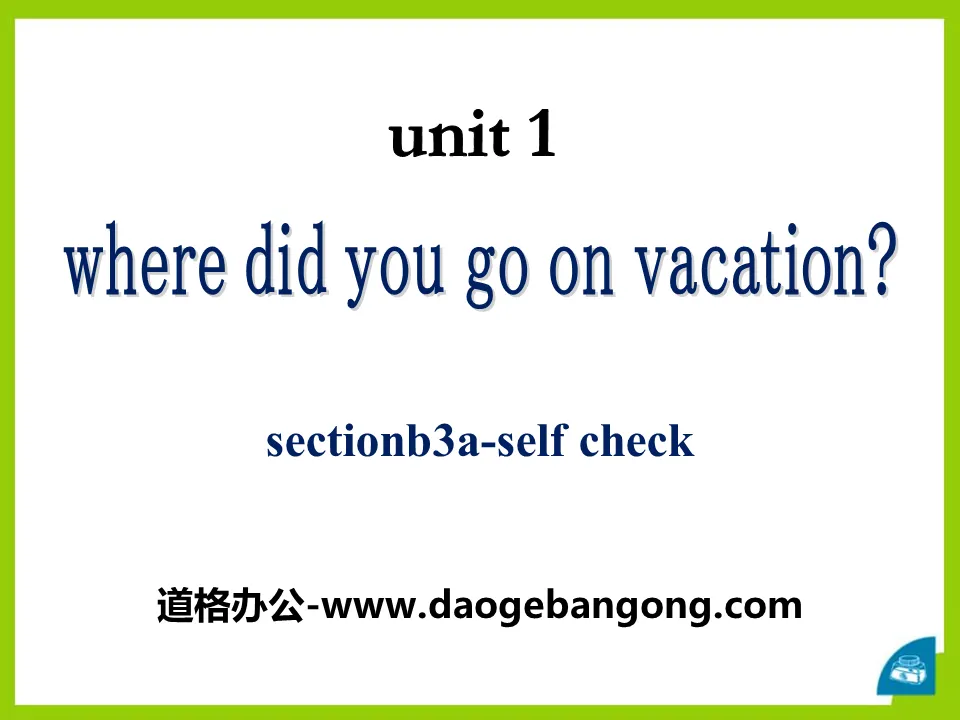 《Where did you go on vacation?》PPT课件18