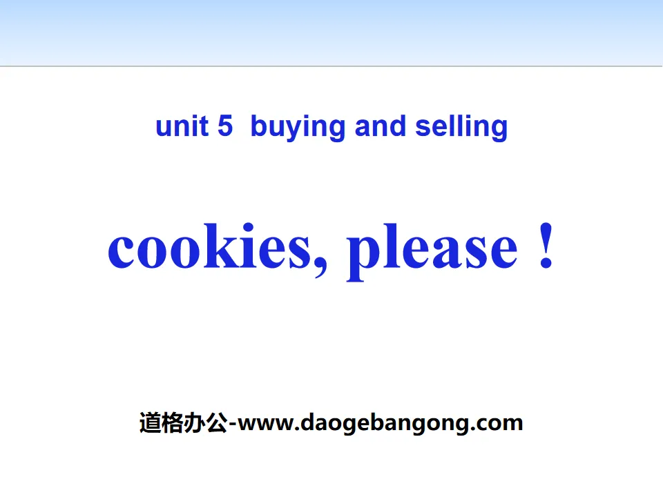 "Cookies, Please!" Buying and Selling PPT download