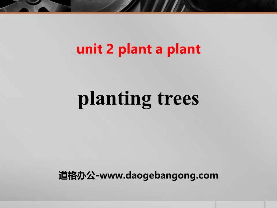 《Planting Trees》Plant a Plant PPT免费下载