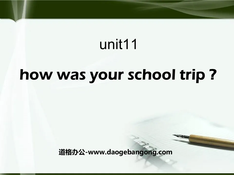 《How was your school trip?》PPT课件2