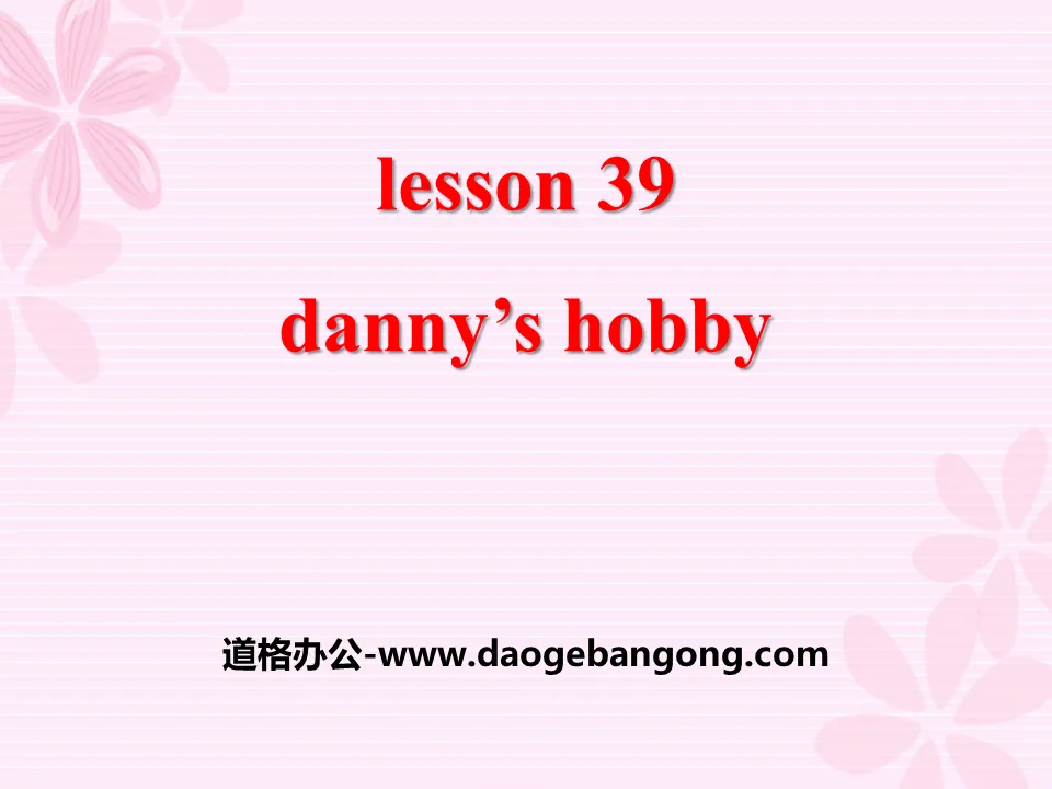 "Danny's Hobby" Enjoy Your Hobby PPT courseware