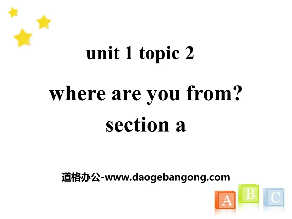 《Where are you from?》SectionA PPT